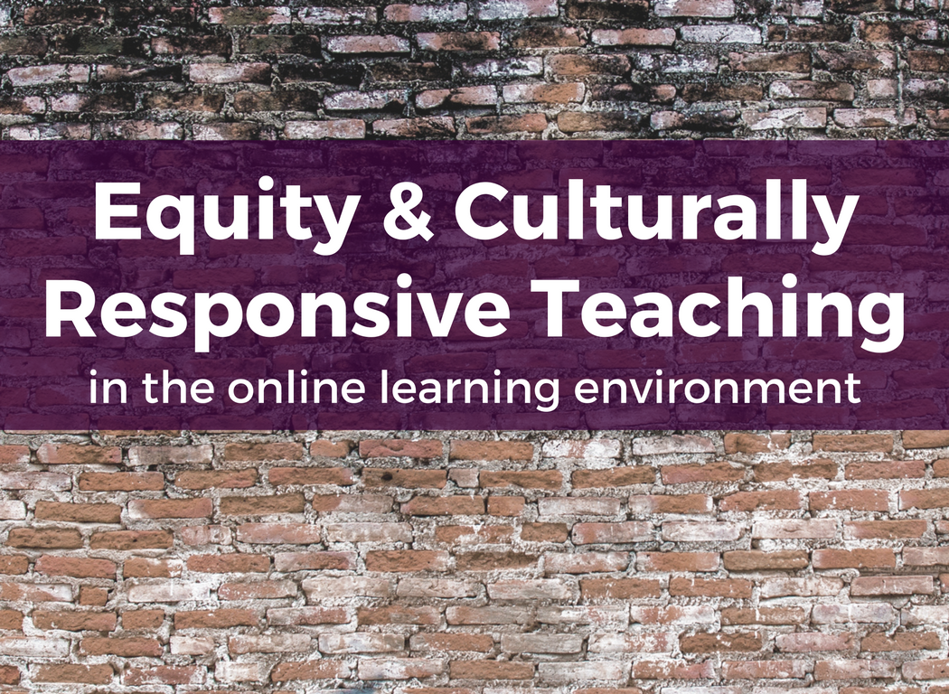 Course Image: Equity & Culturally Responsive Teaching in the Online Learning Environment